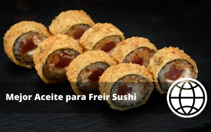 Mejor Aceite para Freir Sushi