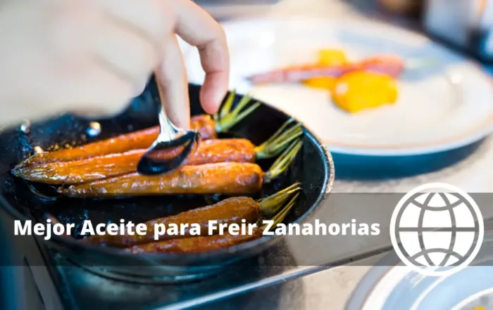Mejor Aceite para Freir Zanahorias