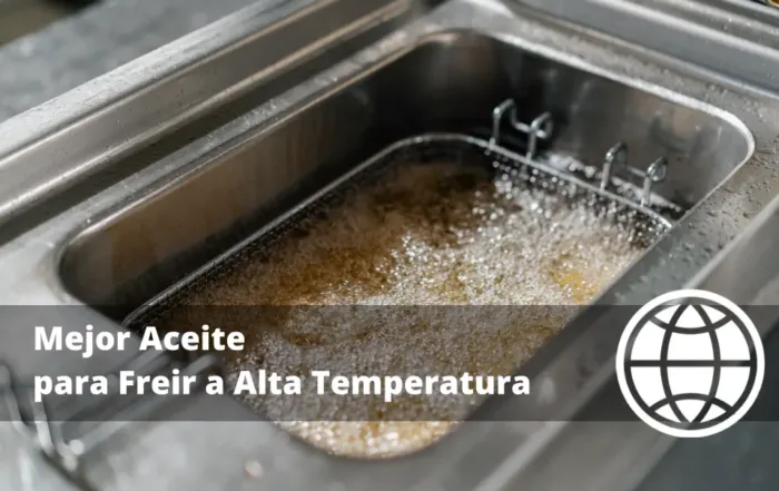 Mejor Aceite para Freír a Alta Temperatura