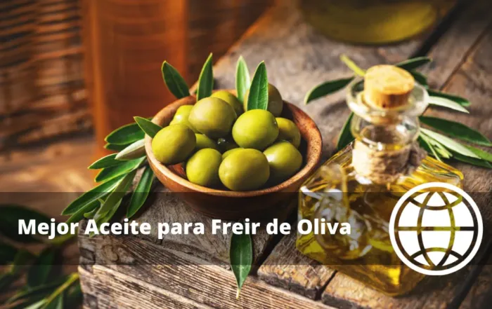 Mejor Aceite para Freir de Oliva