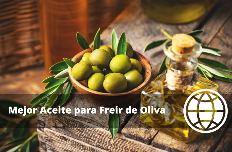Mejor Aceite para Freir de Oliva