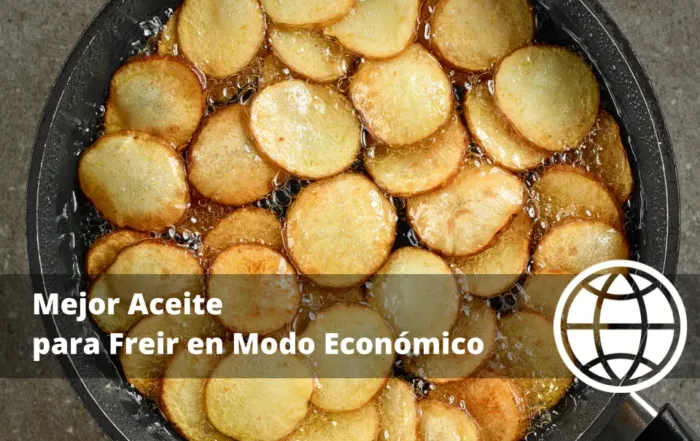 Mejor Aceite para Freir en Modo Económico y Saludable