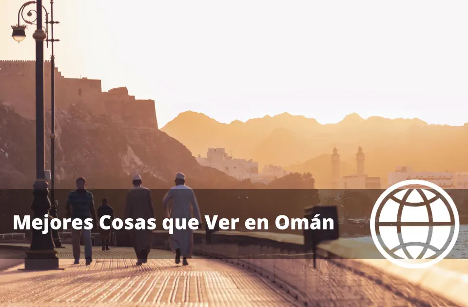 Mejores Cosas que Ver en Omán