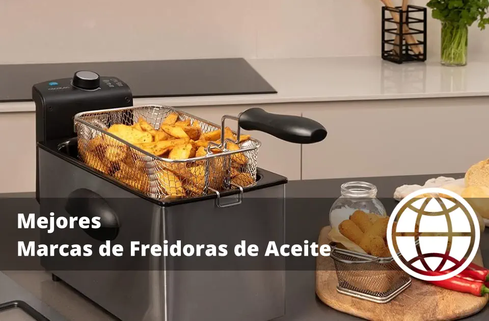 Mejores Marcas de Freidoras de Aceite