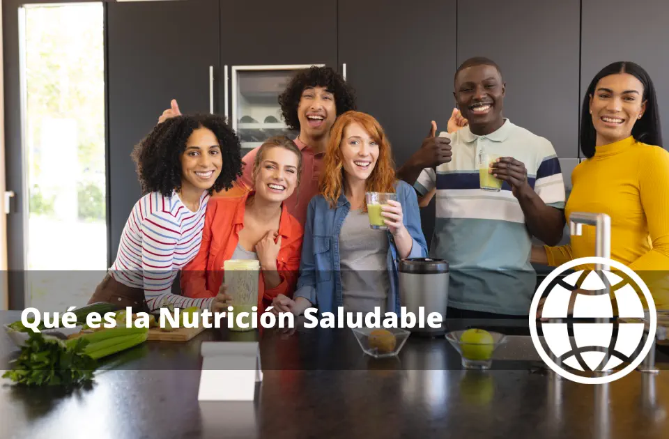 Qué es la Nutrición Saludable