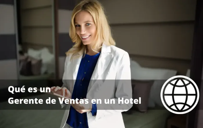 Qué es un Gerente de Ventas en un Hotel