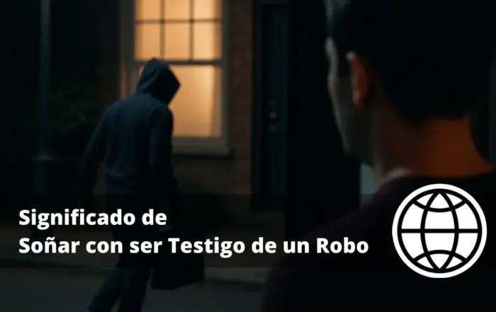 Significado de Soñar con ser Testigo de un Robo