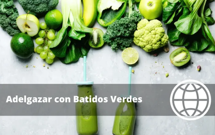 Adelgazar con Batidos Verdes
