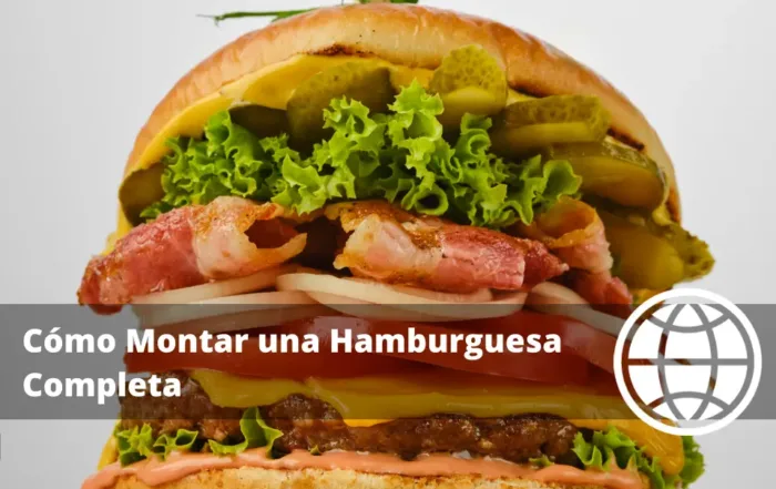 Cómo Montar una Hamburguesa Completa