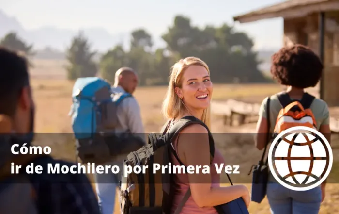 Cómo ir de Mochilero por Primera Vez