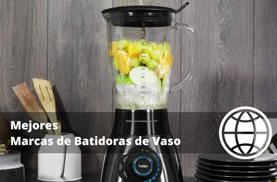 Mejores Marcas de Batidoras de Vaso