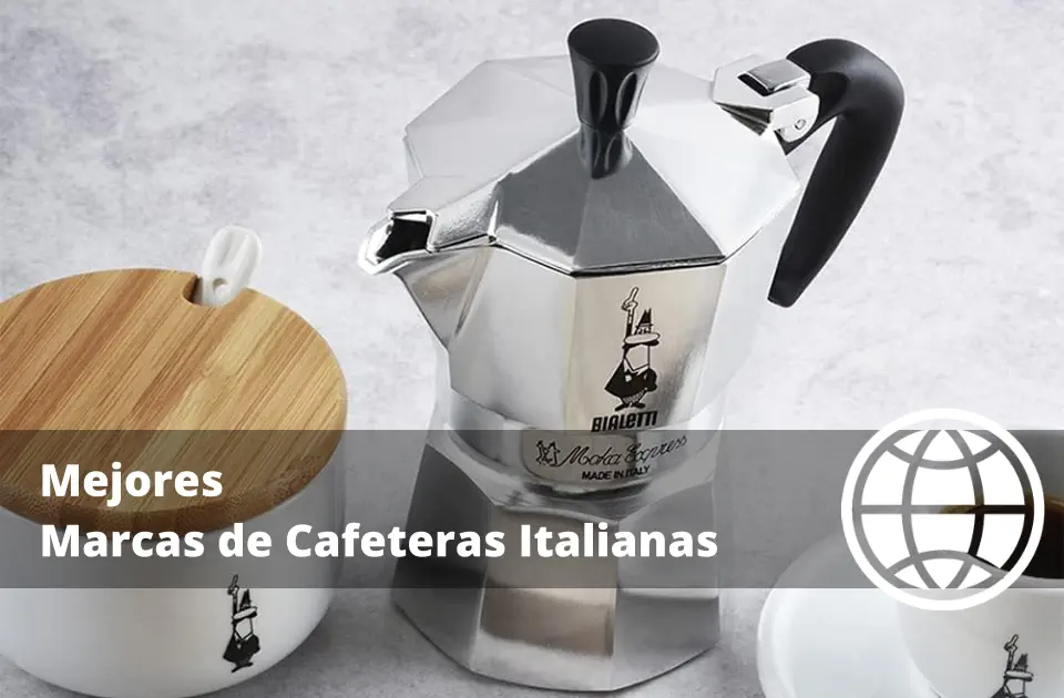Mejores Marcas de Cafeteras Italianas