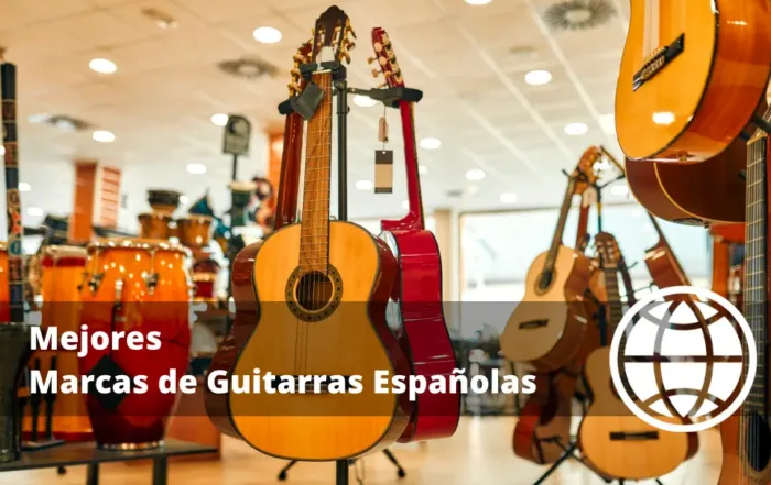 Mejores Marcas de Guitarras Españolas