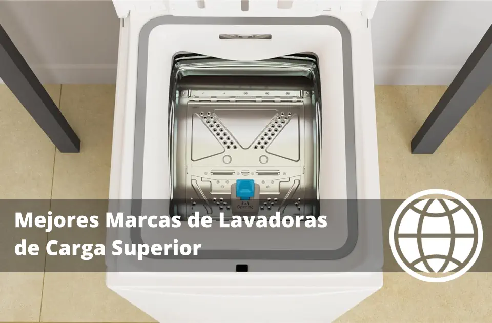 Mejores Marcas de Lavadoras de Carga Superior