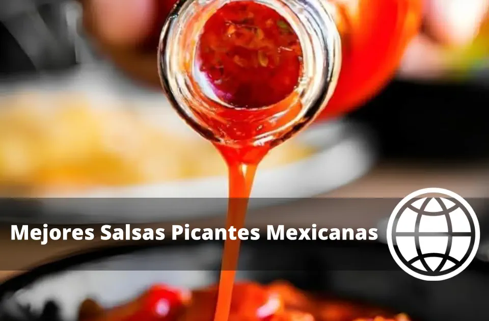 Mejores Salsas Picantes Mexicanas
