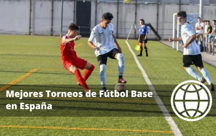 Mejores Torneos de Fútbol Base en España