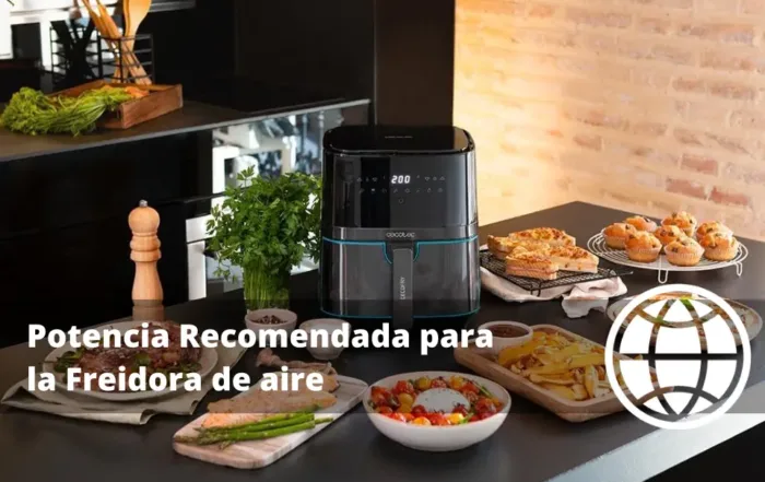 Potencia Recomendada para la Freidora de aire