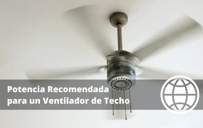 Potencia Recomendada para un Ventilador de Techo por Metros Cuadrados