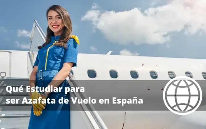 Qué Estudiar para ser Azafata de Vuelo en España