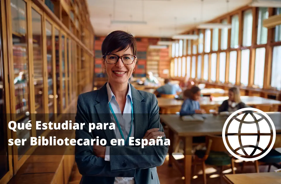 Qué Estudiar para ser Bibliotecario en España