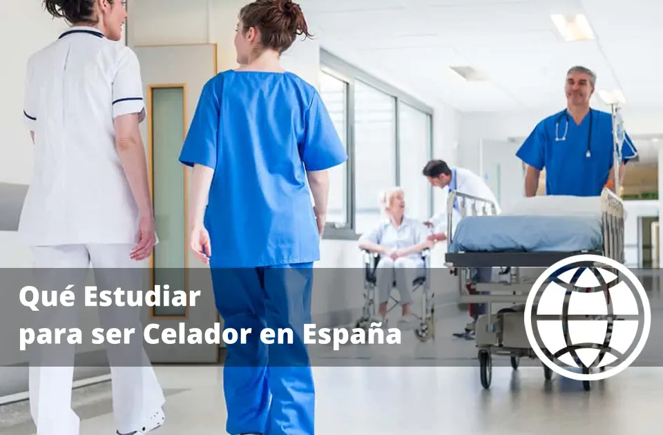 Qué Estudiar para ser Celador en España