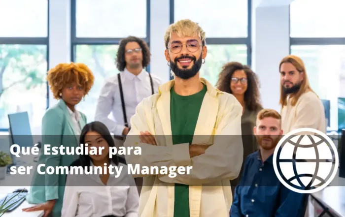 Qué Estudiar para ser Community Manager
