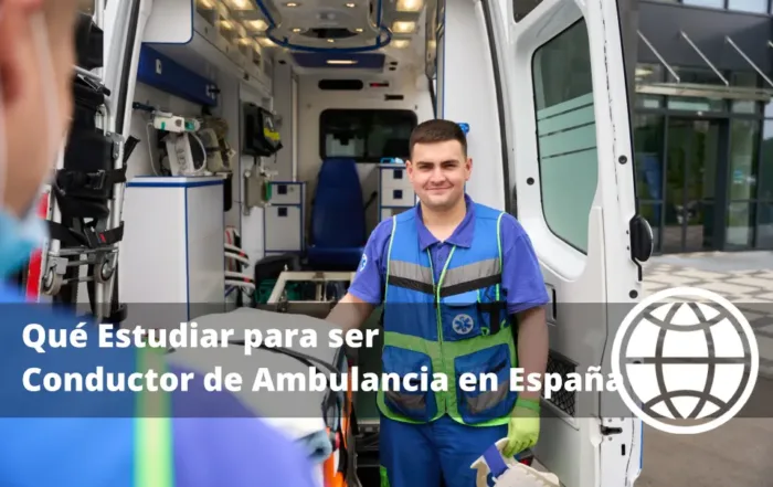 Qué Estudiar para ser Conductor de Ambulancia en España