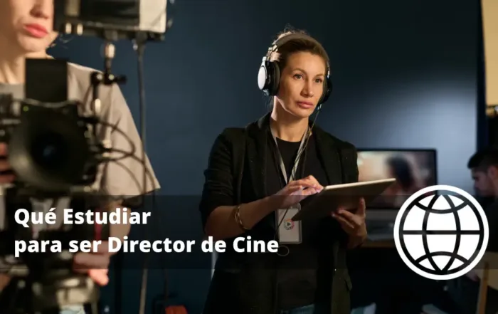 Qué Estudiar para ser Director de Cine en España
