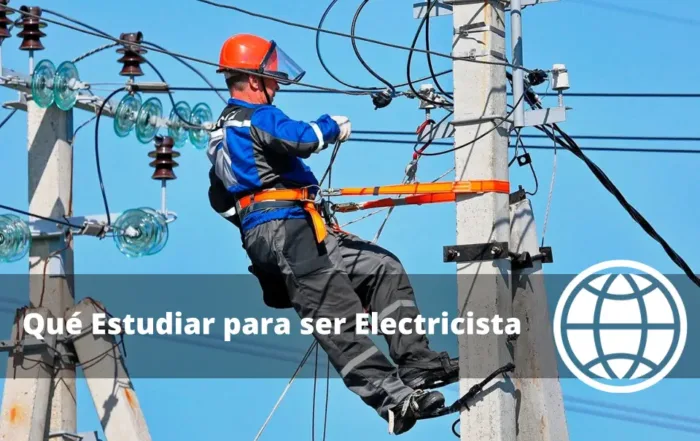 Qué Estudiar para ser Electricista en Espàña