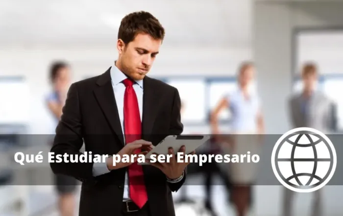 Qué Estudiar para ser Empresario