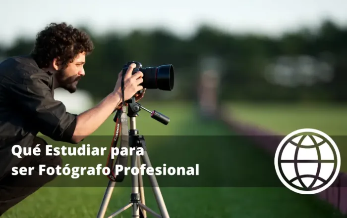 Qué Estudiar para ser Fotógrafo Profesional