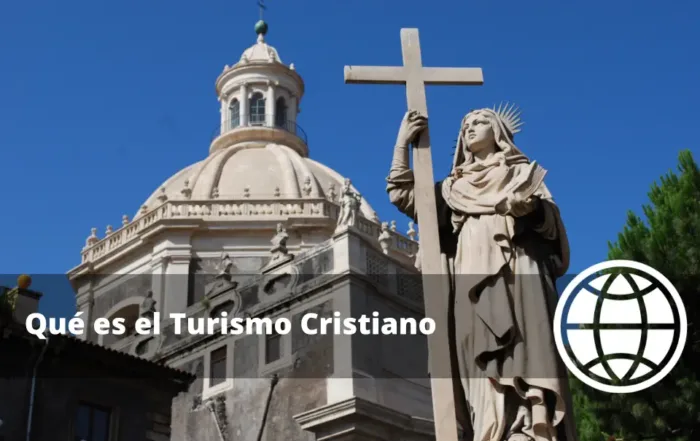 Qué es el Turismo Cristiano