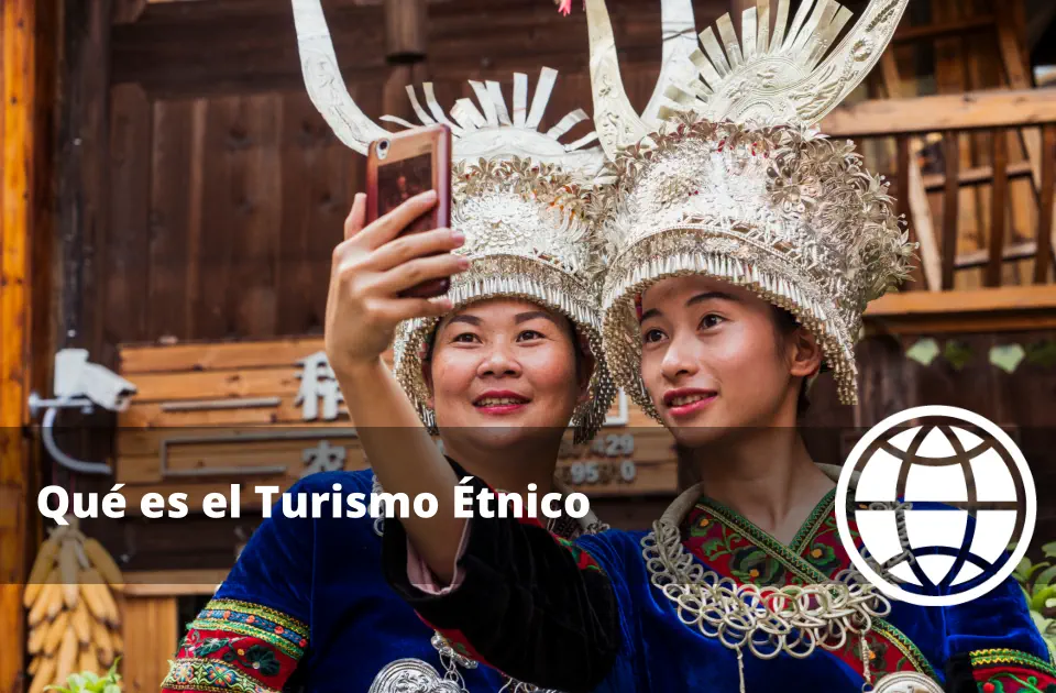 Qué es el Turismo Étnico