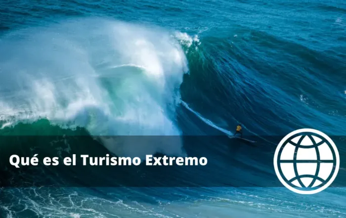 Qué es el Turismo Extremo