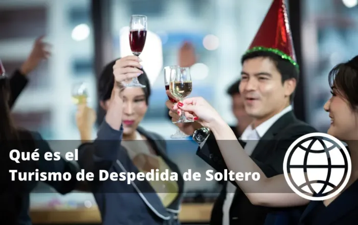 Qué es el Turismo de Despedida de Soltero