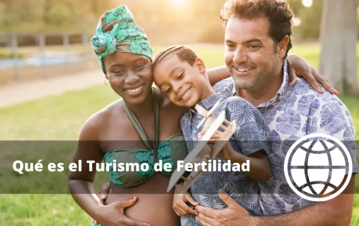 Qué es el Turismo de Fertilidad