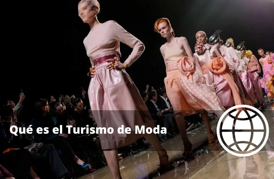 Qué es el Turismo de Moda
