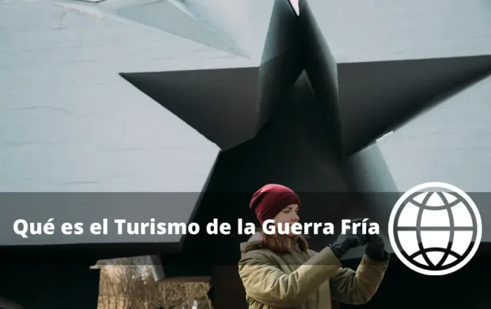 Qué es el Turismo de la Guerra Fría