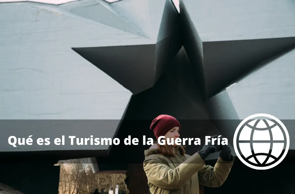 Qué es el Turismo de la Guerra Fría