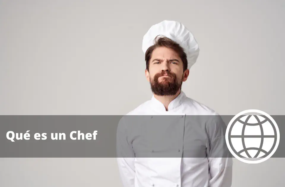 Qué es un Chef
