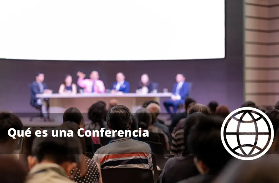Qué es una Conferencia