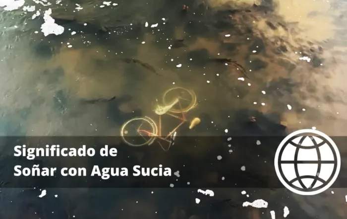 Significado de Soñar con Agua Sucia