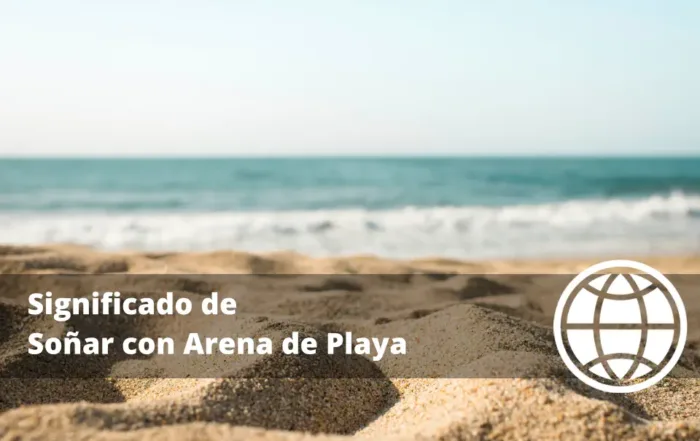 Significado de Soñar con Arena de Playa