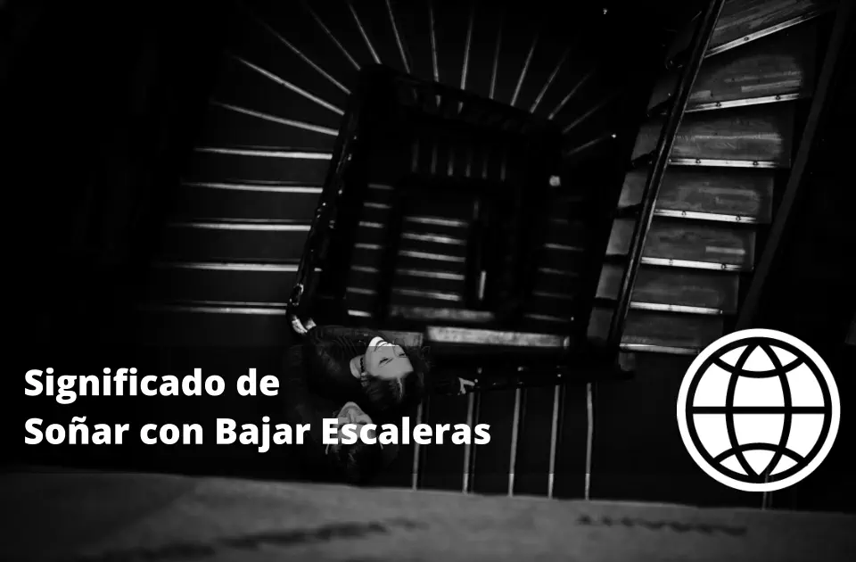 Significado de Soñar con Bajar Escaleras