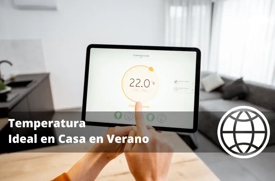 Temperatura Ideal en Casa en Verano
