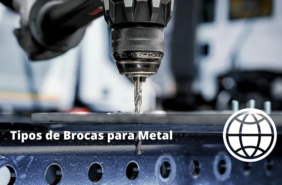 Tipos de Brocas para Metal