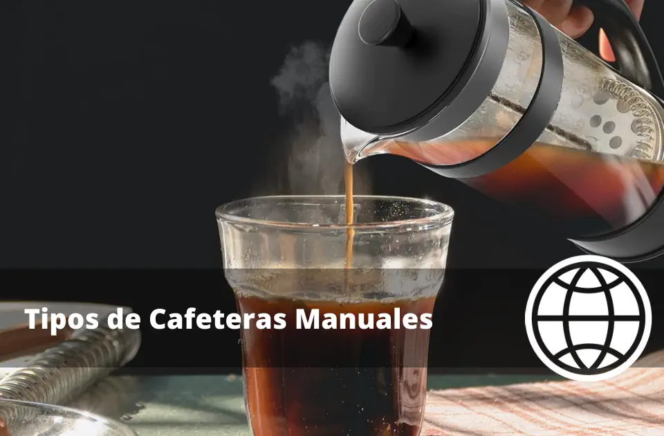 Tipos de Cafeteras Manuales