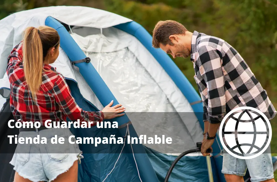 Cómo Guardar una Tienda de Campaña Inflable