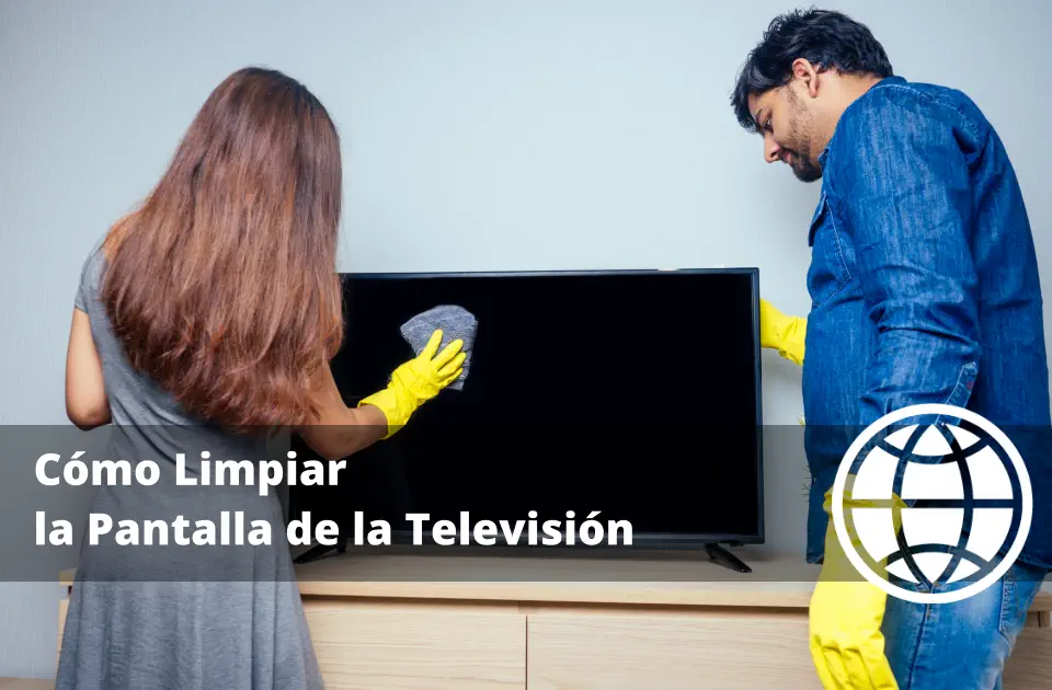 Cómo Limpiar la Pantalla de la Televisión