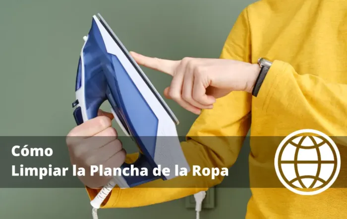 Cómo Limpiar la Plancha de la Ropa